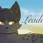 – Role Of A Leader – A Warrior Cats Game – Leader Simulator –