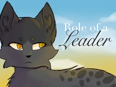 – Role Of A Leader – A Warrior Cats Game – Leader Simulator –